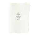 Hand Pressed Greeting Card | So Very Happy for You card