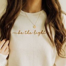 Embroidered "Be The Light" Sweatshirt