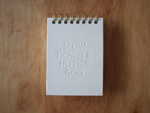 Slow Down & Notice God Mini Notebook