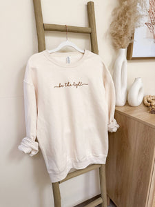 Embroidered "Be The Light" Sweatshirt