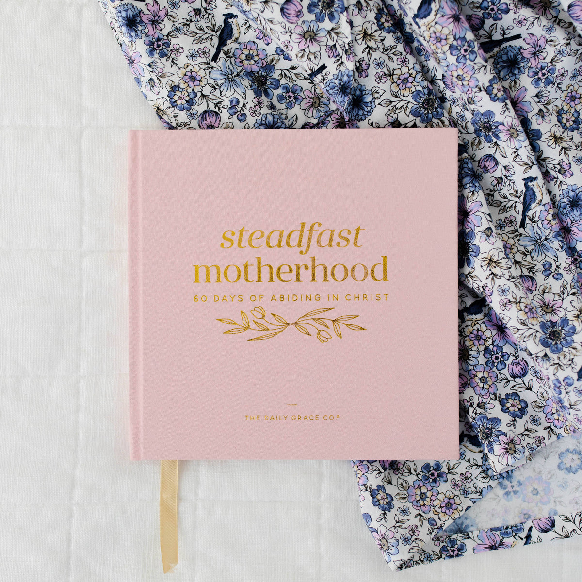 Steadfast Motherhood Devotional