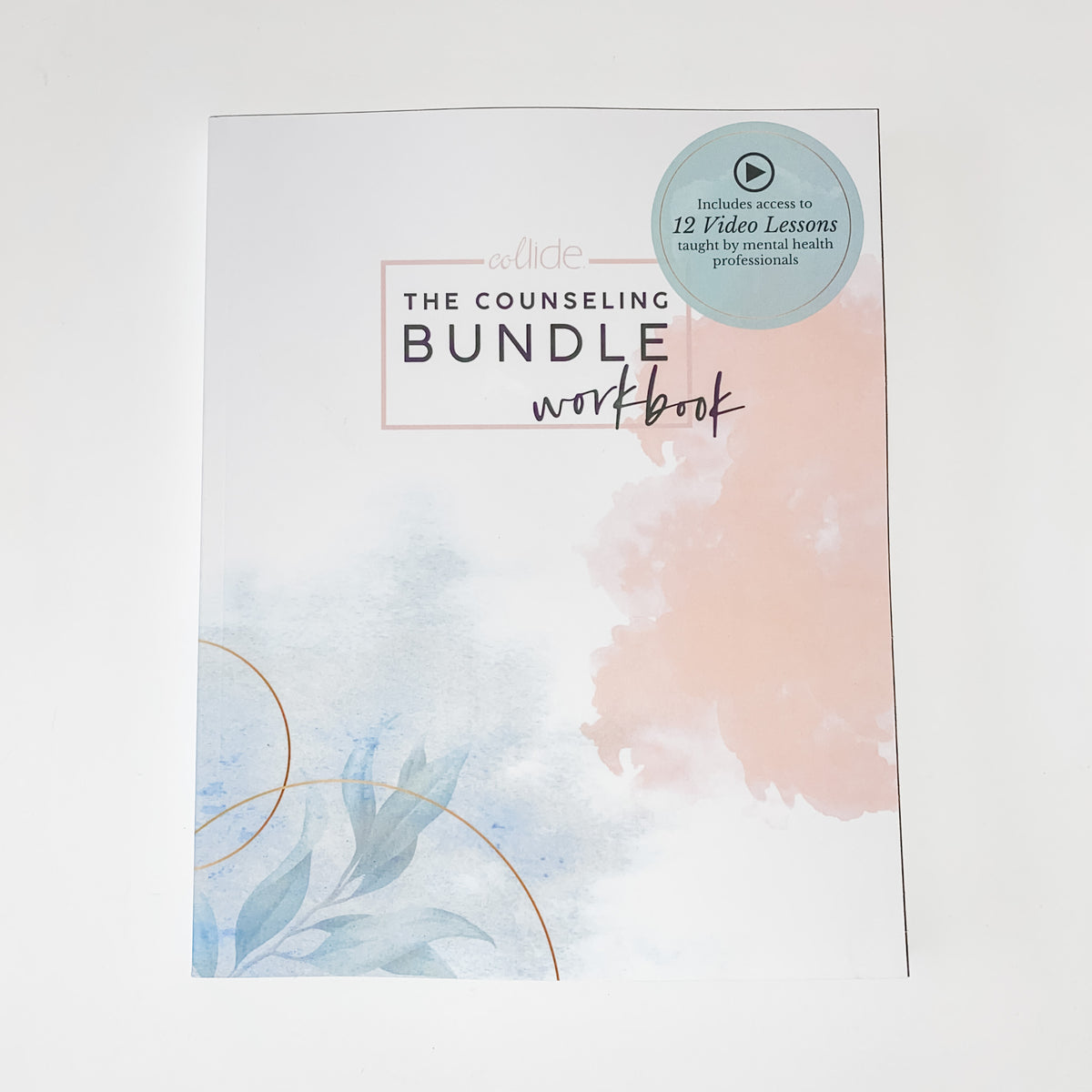 The Collide Counseling Course | Workbook + Online Access