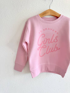 "Brave Girls Club" Pink Pullover Sweatshirt | Girls 2-5T