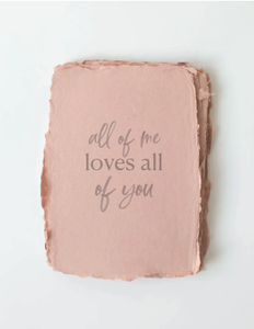 "All of me loves all of you" Romantic Love Greeting Card